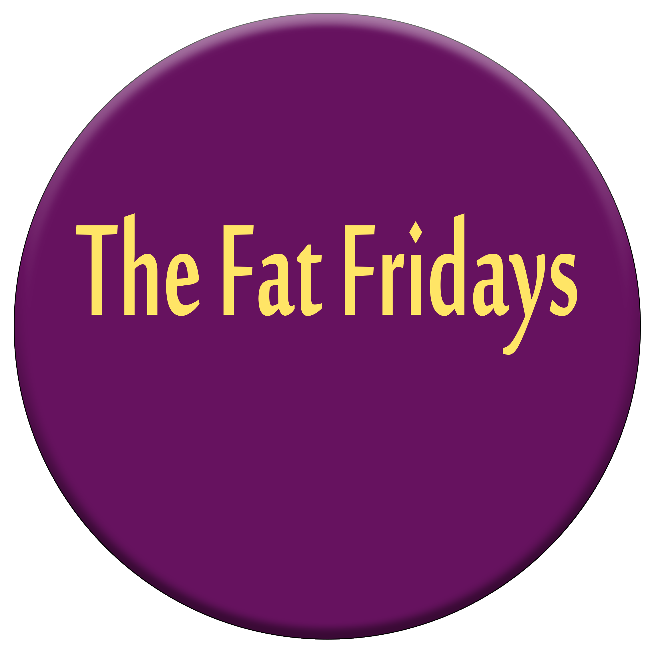 The Fat Fridays